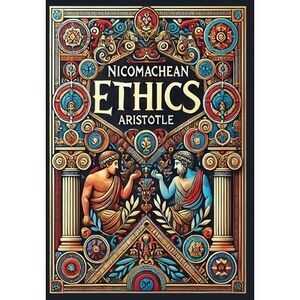 Nicomachean Ethics (Collector's Edition) (Laminated Hardback with Jacket) -- Ari